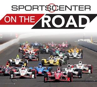 ESPN 'SportsCenter' to have major presence at 100th Indianapolis 500