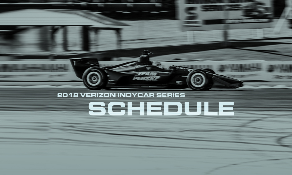 2018 Verizon IndyCar Series Schedule