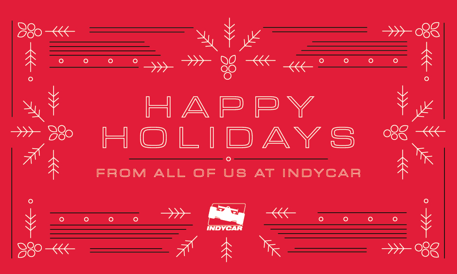 Happy Holidays from all of us at INDYCAR