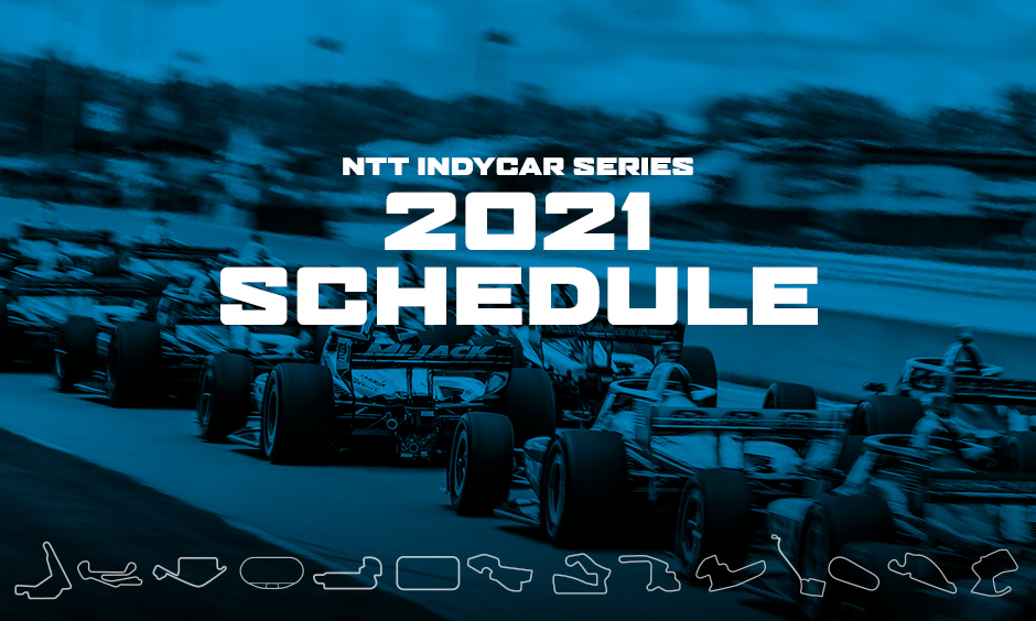 NTT INDYCAR SERIES Announces 17-Race Schedule For 2021 Season