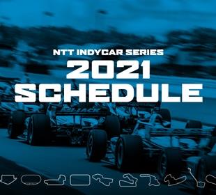 NTT INDYCAR SERIES Announces 17-Race Schedule for 2021 Season