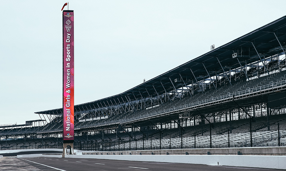 The pylon at IMS honoring National Women and Girls in Sports Day.