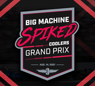 Big Machine Vodka Spiked Coolers To Sponsor Race Aug. 14 at IMS