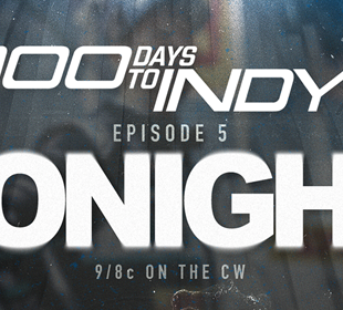 Watch Episode 5 of ‘100 Days to Indy’ Tonight on The CW!