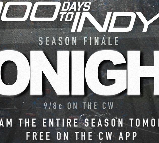 Watch Finale of ‘100 Days to Indy’ Tonight on The CW!