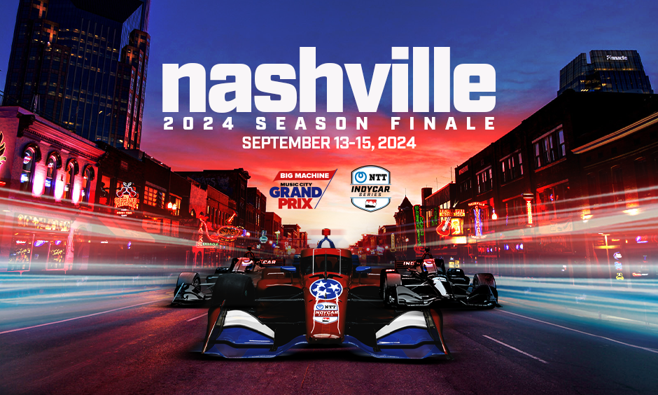 Nashville To Host NTT INDYCAR SERIES Finale Sept. 1315, 2024