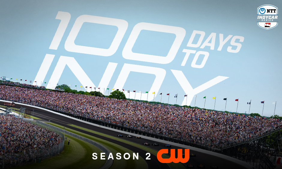 Second Season of ‘100 Days To Indy’ Coming to The CW Network
