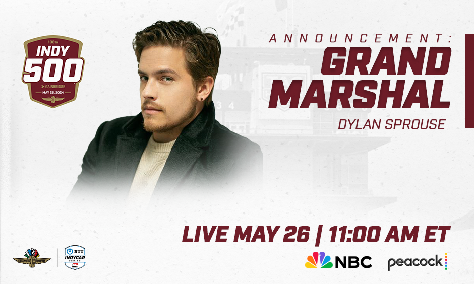 Actor Dylan Sprouse Named Indy 500 Grand Marshal