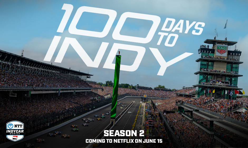 Season 2 of ‘100 Days To Indy’ Debuts Saturday on Netflix