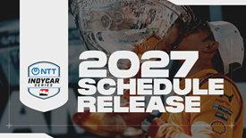 Thumbnail for Phase Two of 2027 NTT INDYCAR SERIES Schedule Unveiled