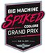 Big Machine Spiked Coolers Grand Prix