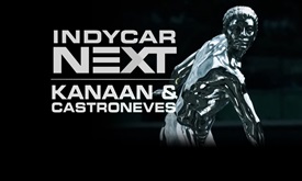 Thumbnail for Preview: 'NEXT' with Kanaan and Castroneves at Indy 500