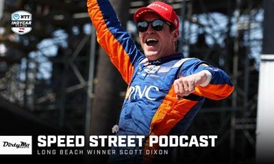 Speed Street Podcast: Long Beach Winner Scott Dixon