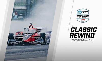 Classic Rewind: 2022 GMR Grand Prix from Indianapolis