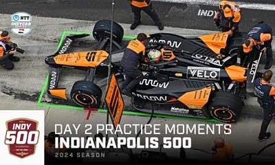 Top Moments: Day 2 Practice For Indianapolis 500