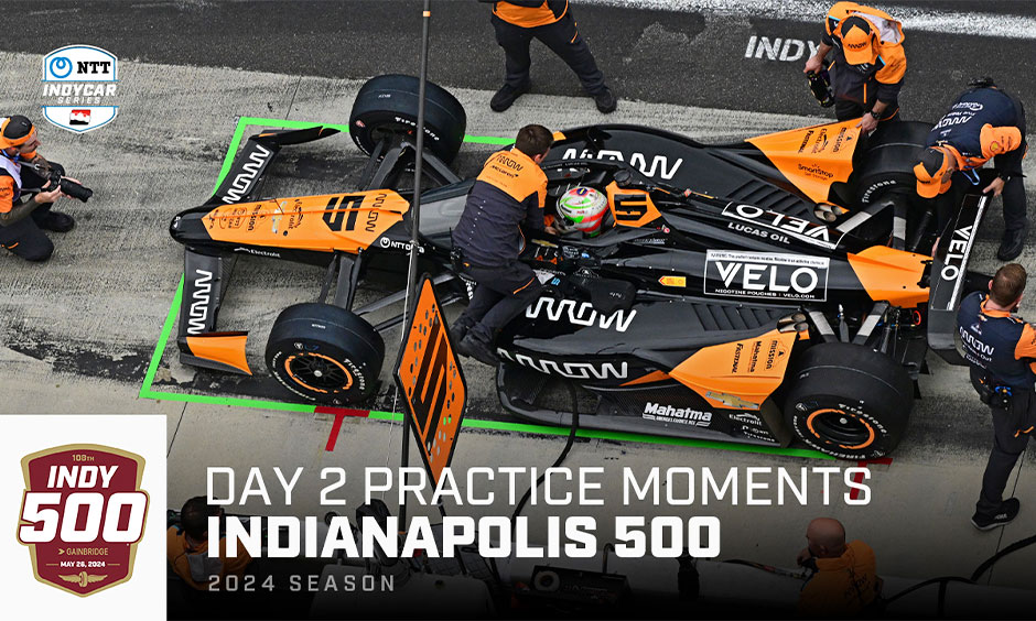 Top Moments: Day 2 Practice For Indianapolis 500