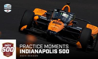 Top Moments:  'Fast Friday' Practice For Indianapolis 500