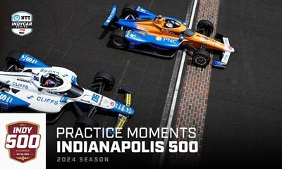 Top Moments from Final Practice for 2024 Indianapolis 500