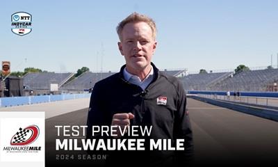 Test Preview: Milwaukee Mile