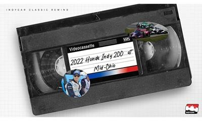 Classic Rewind: 2022 Honda Indy 200 at Mid-Ohio